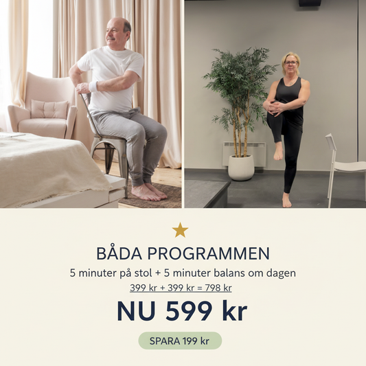 Båda programmen – 5 minuter på stol + 5 minuter balans om dagen